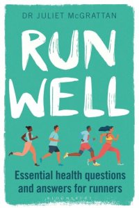 cover of the book Run Well: Essential health questions and answers for runners