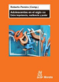 cover of the book Adolescentes en el siglo XXI: Entre impotencia, resiliencia y poder