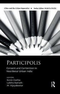 cover of the book Participolis: Consent and Contention in Neoliberal Urban India