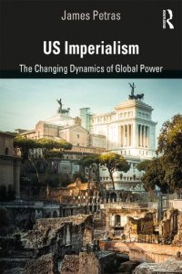 cover of the book US Imperialism: The Changing Dynamics of Global Power