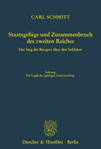 cover of the book Staatsgefüge und Zusammenbruch des zweiten Reiches. Der Sieg des Bürgers über den Soldaten