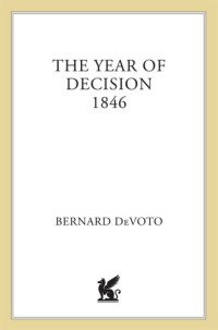 cover of the book The Year of Decision 1846