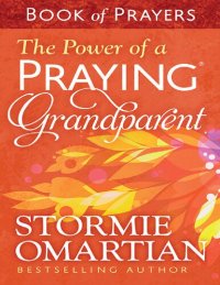 cover of the book Power of a Praying Grandparent Book of Prayers