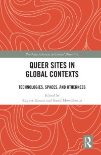 cover of the book Queer Sites in Global Contexts: Technologies, Spaces, and Otherness