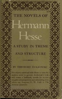 cover of the book The novels of Hermann Hesse : a study in theme and structure