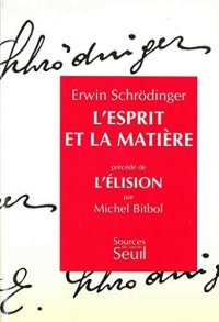 cover of the book L'esprit et la matière. Précédé de : L'Elision, par Michel Bitbol