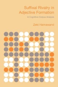 cover of the book Suffixal Rivalry in Adjective Formation: A Cognitive-Corpus Analysis