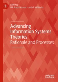 cover of the book Advancing Information Systems Theories: Rationale and Processes