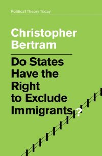 cover of the book Do States Have the Right to Exclude Immigrants?