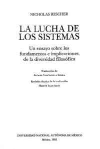 cover of the book La lucha de los sistemas : un ensayo sobre los fundamentos e implicaciones de la diversidad filosófica