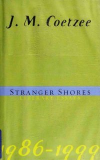 cover of the book Stranger shores : literary essays : 1986-1999