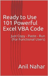 cover of the book Ready to Use 101 Powerful MS Excel VBA Code: Increase Your Excel Productivity 10x