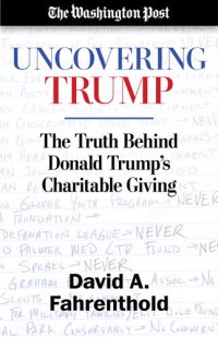 cover of the book Uncovering Trump: The Truth Behind Donald Trump's Charitable Giving