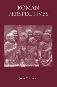 cover of the book Roman Perspectives: Studies in Political and Cultural History, from the First to the Fifth Century