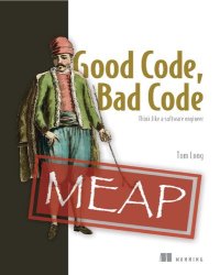 cover of the book Good Code, Bad Code: Think Like a Software Engineer, Version 3