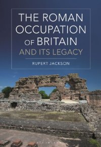 cover of the book The Roman Occupation of Britain and Its Legacy