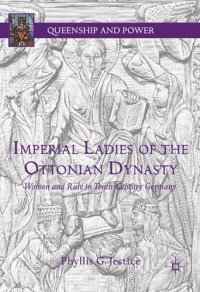 cover of the book Imperial Ladies of the Ottonian Dynasty: Women and Rule in Tenth-Century Germany