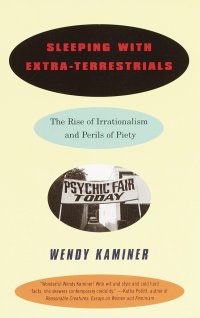 cover of the book Sleeping with Extra-Terrestrials: The Rise of Irrationalism and Perils of Piety