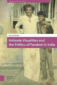 cover of the book Intimate Visualities and the Politics of Fandom in India