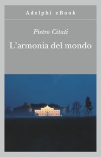 cover of the book L'armonia del mondo. Miti di oggi