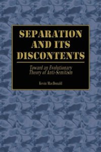 cover of the book Separation and Its Discontents: Toward an Evolutionary Theory of Anti-Semitism