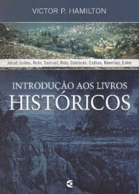 cover of the book Introdução Aos Livros Históricos