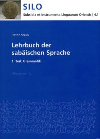 cover of the book Lehrbuch Der Sabaischen Sprache: 1. Teil: Grammatik