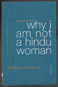 cover of the book Why I Am Not a Hindu Woman: A Personal Story