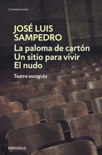 cover of the book La paloma de cartón - Un sitio para vivir - El nudo