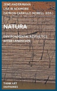 cover of the book Natura : environmental aesthetics after landscape