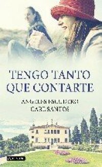 cover of the book Tengo tanto que contarte