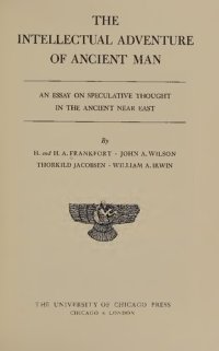 cover of the book Intellectual Adventure of Ancient Man - Essay on Speculative Thought in Ancient Near East