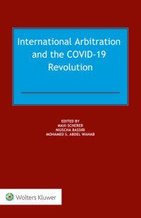 cover of the book International arbitration and the COVID-19 revolution