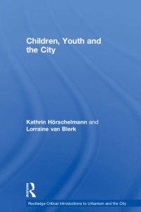 cover of the book Children, Youth and the City