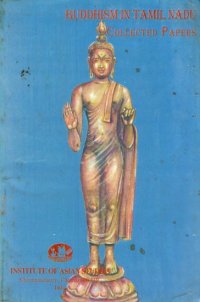 cover of the book Buddhism in Tamil Nadu : collected papers