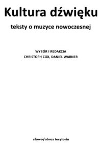 cover of the book Kultura dźwięku. Teksty o muzyce nowoczesnej