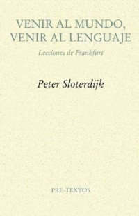 cover of the book Venir al mundo, venir al lenguaje : lecciones de Frankfurt