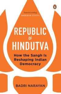 cover of the book Republic of Hindutva: How the Sangh Is Reshaping Indian Democracy