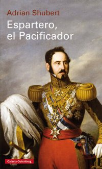 cover of the book Espartero, el Pacificador