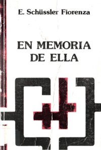 cover of the book En memoria de ella : una reconstrucción teológico-feminista de los orígenes del cristianismo