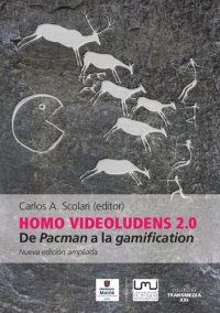 cover of the book Homo videoludens 2.0: de Pacman a la gamificación