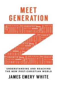 cover of the book Meet Generation Z: Understanding and Reaching the New Post-Christian World