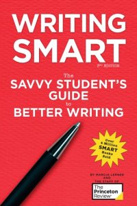 cover of the book Writing Smart - The Savvy Student’s Guide to Better Writing (The Princeton Review)