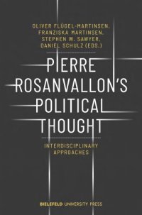 cover of the book Pierre Rosanvallon’s Political Thought: Interdisciplinary Approaches