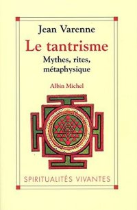 cover of the book Le Tantrisme : Mythes, rites, métaphysique