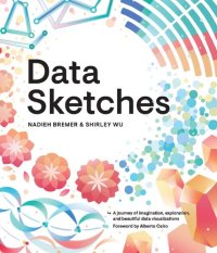 cover of the book Data Sketches: A journey of imagination, exploration, and beautiful data visualizations