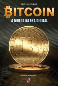 cover of the book Bitcoin A Moeda na Era Digital