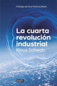 cover of the book La cuarta revolución industrial