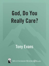 cover of the book God, Do You Really Care?