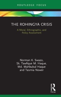 cover of the book The Rohingya Crisis : A Moral, Ethnographic, and Policy Assessment